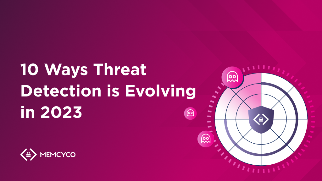 A graphic featuring the text "10 Ways Threat Detection is Evolving in 2023," a radar with ghost icons, and the MEMCYCO logo set against a pink geometric background, highlighting advances in Threat Detection.