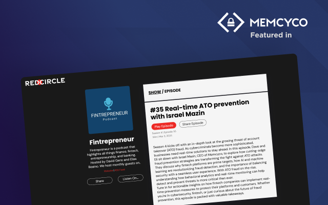A podcast episode titled "Real-time ATO prevention with Israel Mazin" is featured on RedCircle, with the Memcyco logo and "Featured in" text displayed above. The discussion centers on real-time strategies for effective ATO prevention.